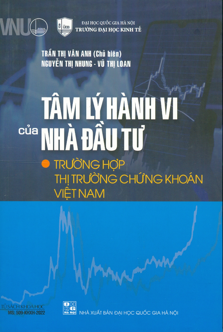 Tâm Lý Hành Vi Của Nhà Đầu Tư: Trường Hợp Thị Trường Chứng Khoán Việt Nam