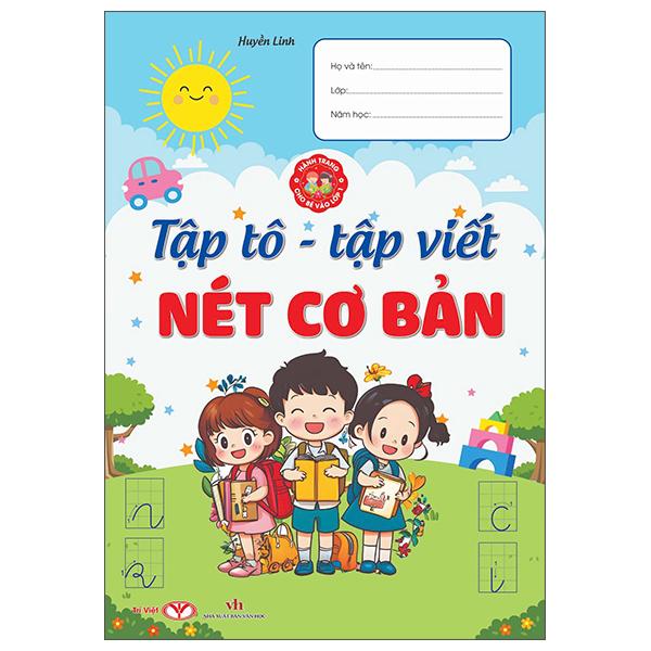 Sách - Hành Trang Cho Bé Vào Lớp 1 - Tập Tô-Tập Viết Nét Cơ Bản