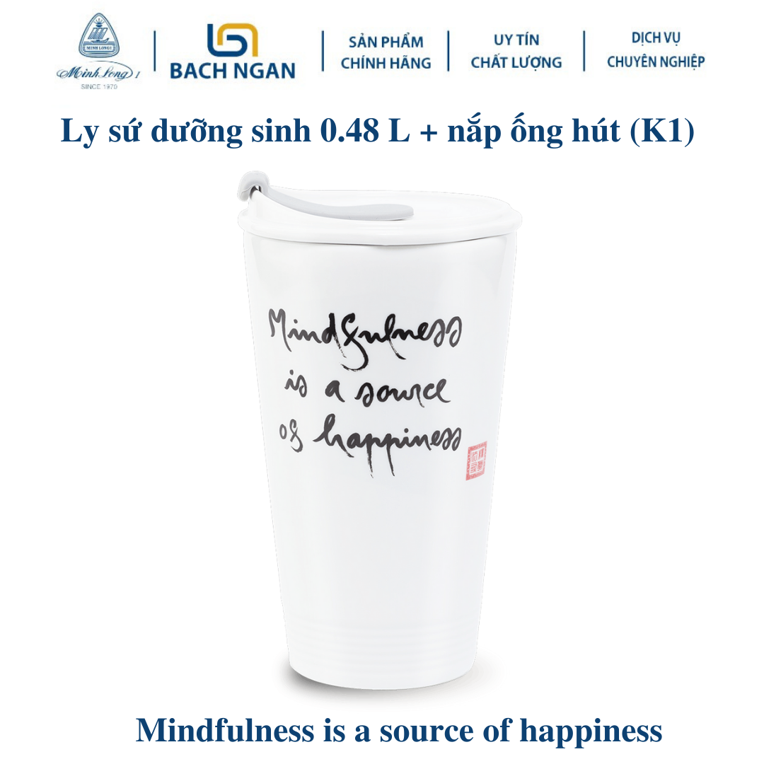 Ly sứ dưỡng sinh 0.48 L + nắp ống hút - Mindfulness is a source of happiness bằng sứ, dùng để uống trà, cafe kiểu dáng sang trọng,cao cấp, giữ nhiệt tốt