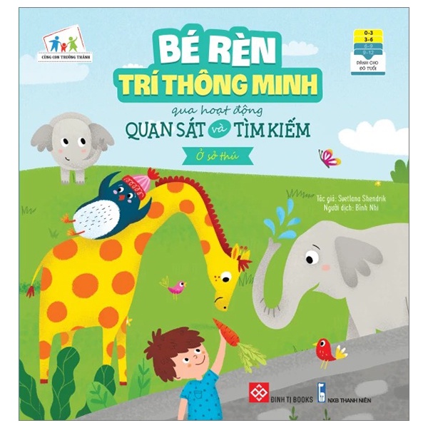 Sách - Bé Rèn Trí Thông Minh Qua Hoạt Động Quan Sát Và Tìm Kiếm - Ở Sở Thú