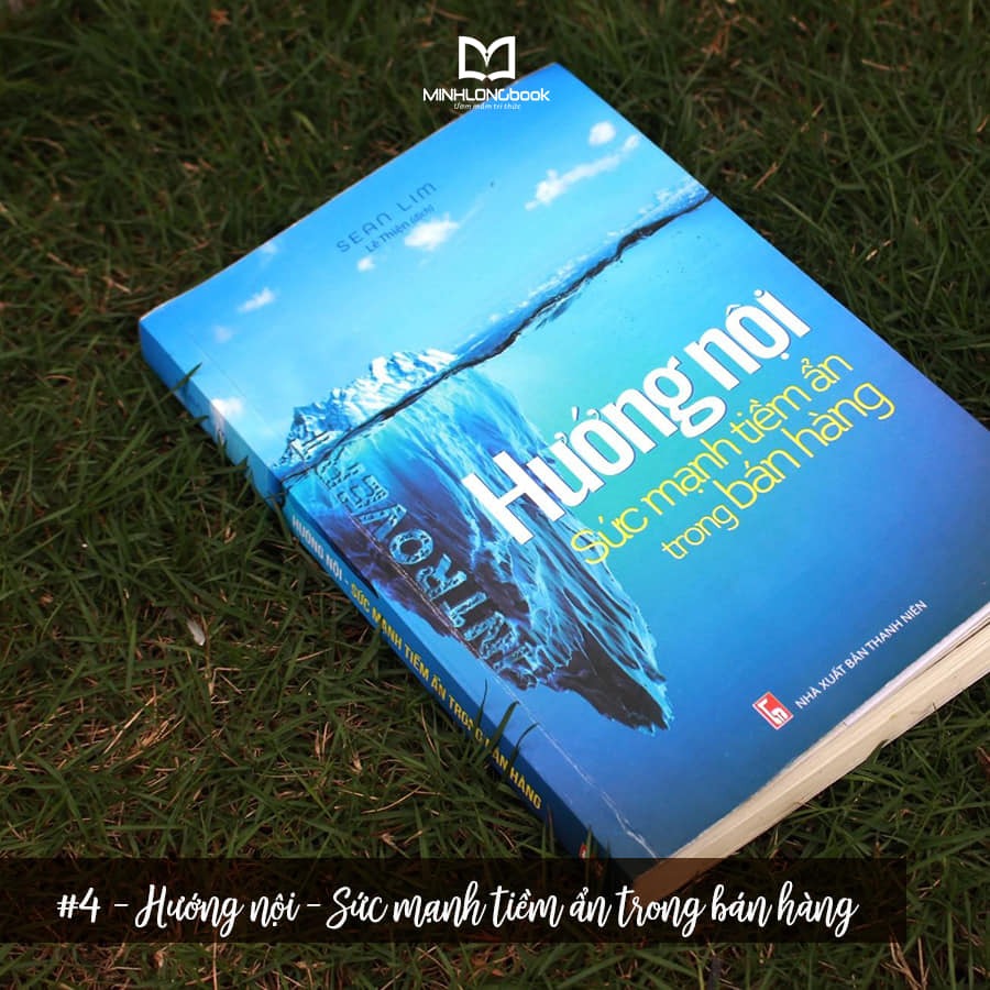 Hướng Nội - Sức Mạnh Tiềm Ẩn Trong Bán Hàng