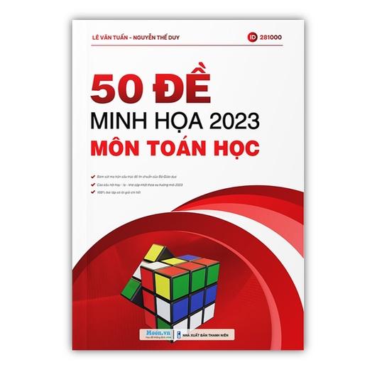 Sách - Combo 3 cuốn 50 đề minh họa 2023 môn Toán + Hóa + Lý