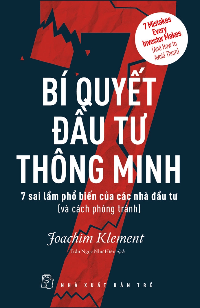 BÍ QUYẾT ĐẦU TƯ THÔNG MINH - 7 Sai Lầm Phổ Biến Của Các Nhà Đầu Tư (Và Cách Phòng Tránh)