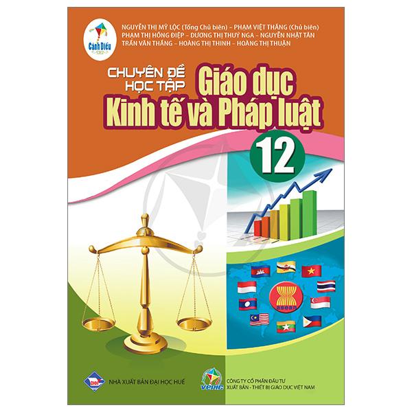 Chuyên Đề Học Tập Giáo Dục Kinh Tế Và Pháp Luật 12 (Cánh Diều) (Chuẩn)