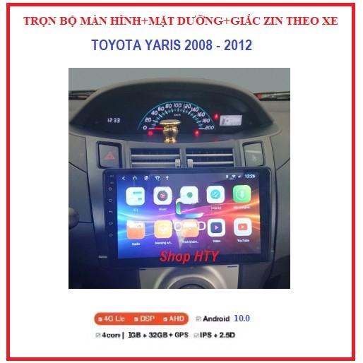 Màn hình ô tô dvd android 9 inch theo xe Toyota YARIS đời 2008-2012, Combo Bộ đầy đủ: màn+ mặt dưỡng+ giắc zin.