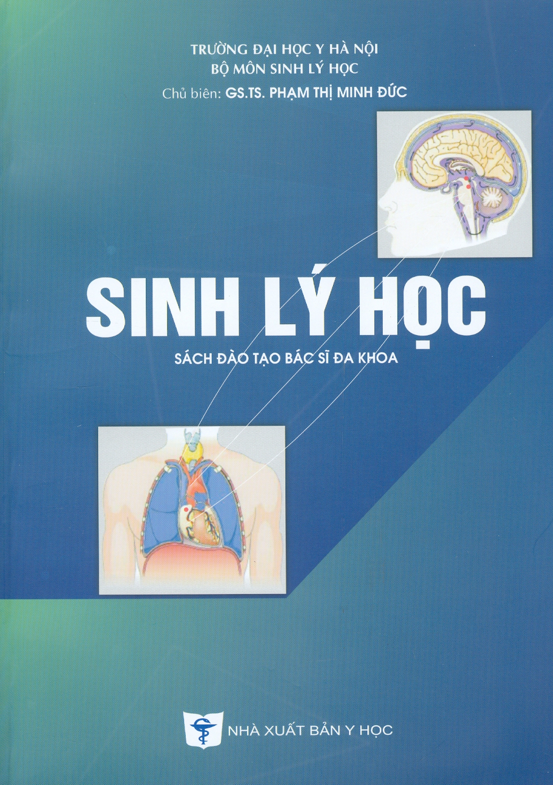 SINH LÝ HỌC (Sách Đào Tạo Bác Sĩ Đa Khoa) (Xuất bản lần thứ 5 có sửa chữa và bổ sung)