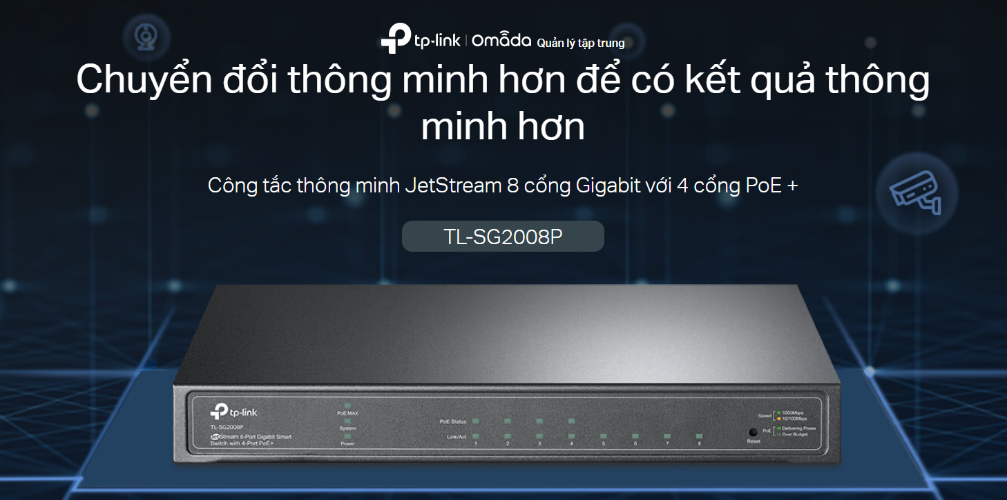 Smart Switch JetStream 8 Cổng Gigabit Với 4 Cổng PoE+ TP-LINK TL-SG2008P-hàng chính hãng