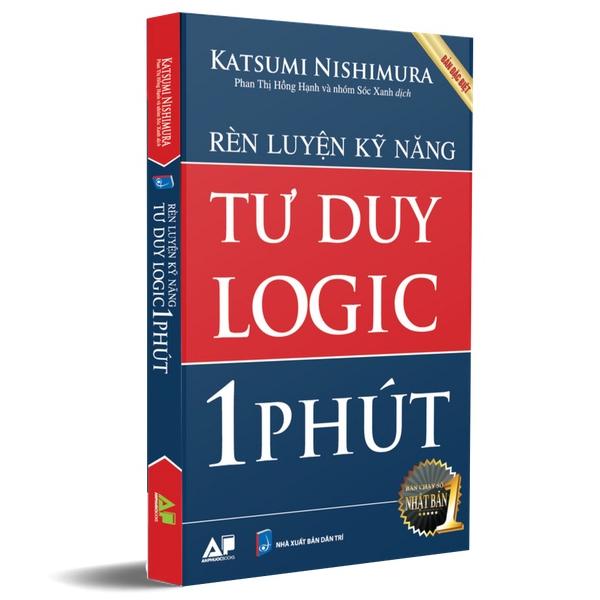 Rèn Luyện Kỹ Năng Tư Duy Logic 1 Phút (Tái Bản)