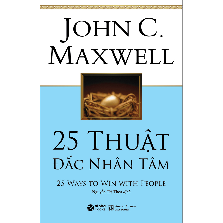 25 Thuật Đắc Nhân Tâm ( Tái bản)