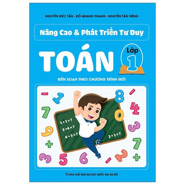 Nâng Cao Và Phát Triển Tư Duy Toán Lớp 1 (Sách Màu)