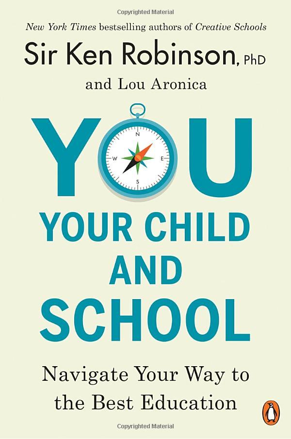 You, Your Child, And School : Navigate Your Way To The Best Education