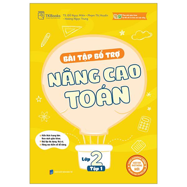 Bài Tập Bổ Trợ Nâng Cao Toán Lớp 2 - Tập 1 (Bám Sát SGK Kết Nối Tri Thức Với Cuộc Sống)