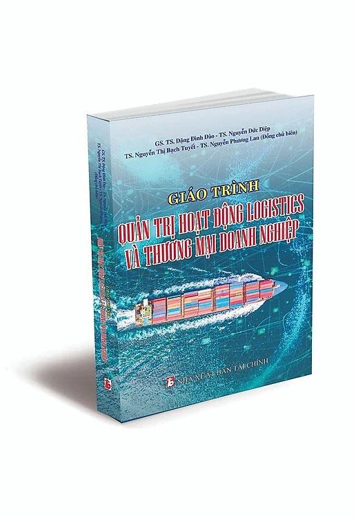 Giáo Trình Quản Trị Hoạt Động Logistics Và Thương Mại Doanh Nghiệp