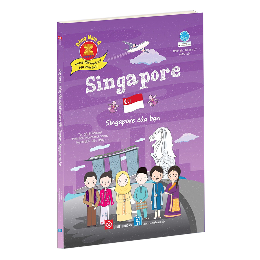 Đông Nam Á - Những Điều Tuyệt Vời Bạn Chưa Biết! - Singapore - Singapore Của Bạn