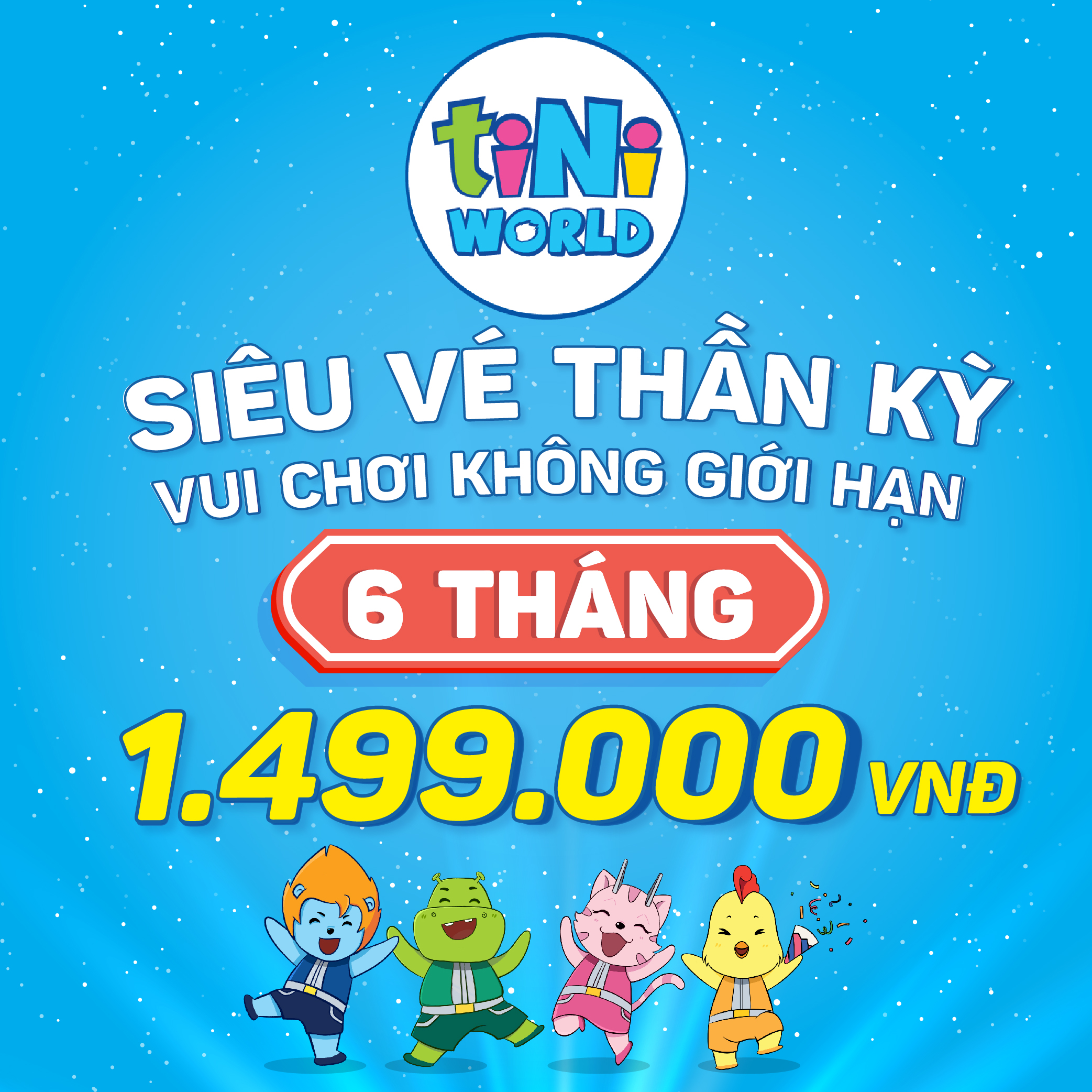 [Toàn Quốc] - Gói siêu vé điện tử vào cổng tiNiWorld VÀ tiNiPark vui chơi thả ga trong vòng 06 Tháng MGK06