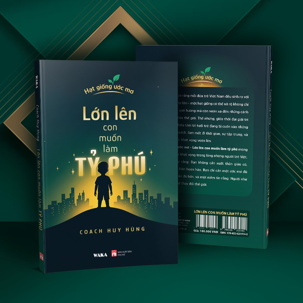 Sách Lớn Lên Con Muốn Làm Tỷ Phú