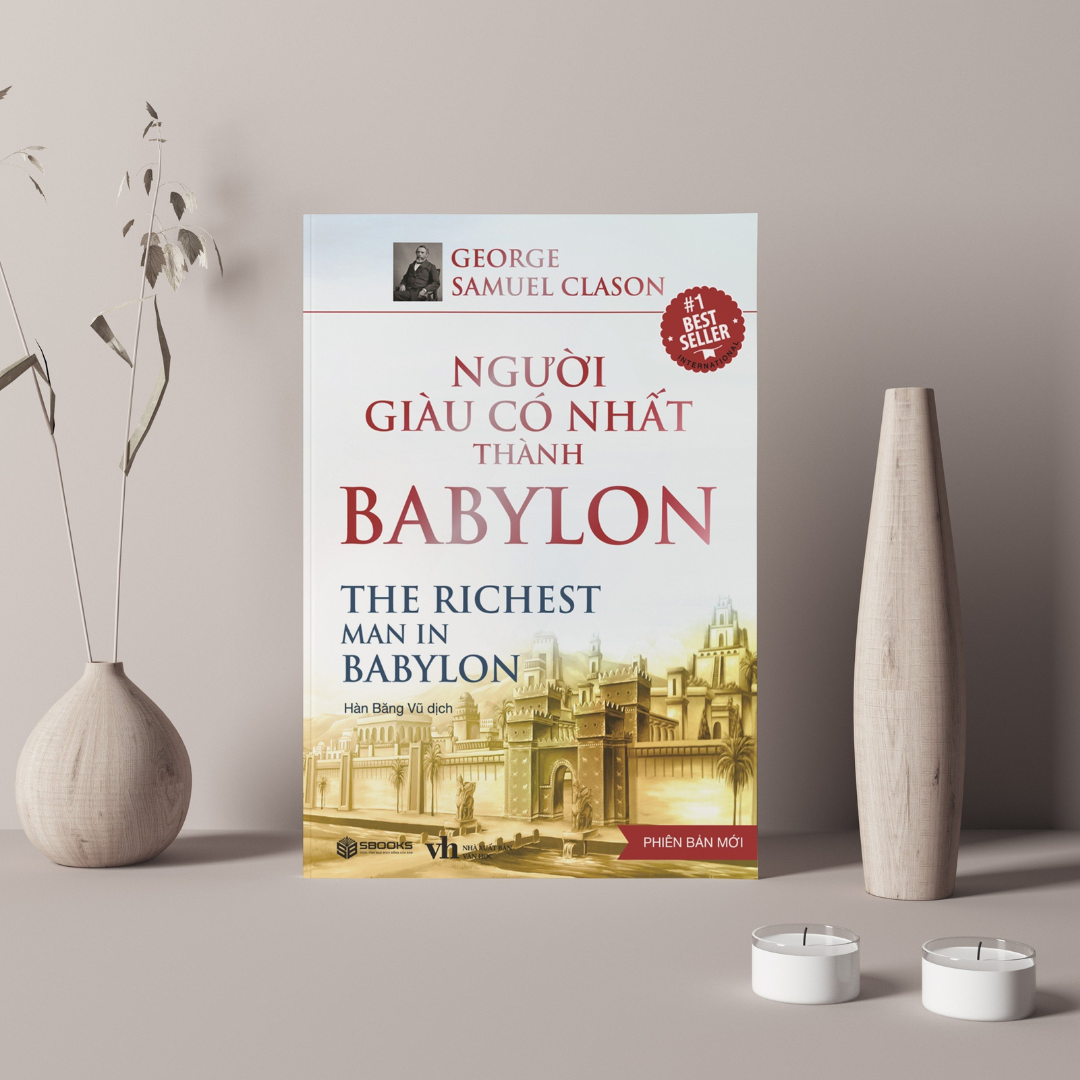 Sách - Người Giàu Có Nhất Thành Babylon (George Samuel Clason) - Tái Bản Mới Nhất 2023 - Sbooks