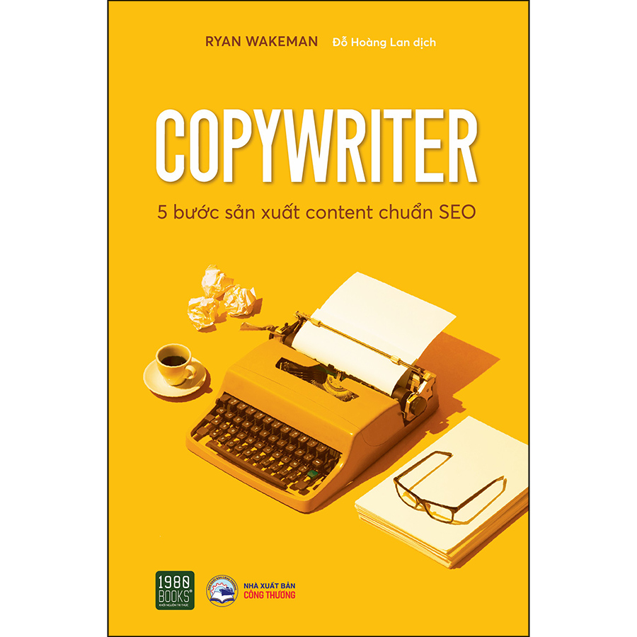 Copywriter - 5 Bước Sản Xuất Content Chuẩn SEO