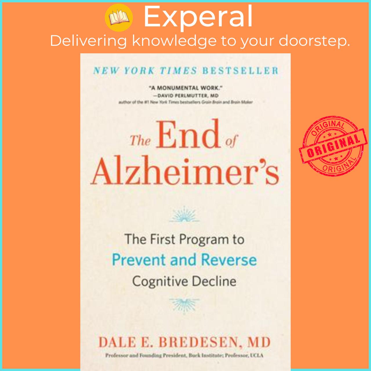 Sách - The End of Alzheimer's : The First Program to Prevent and Reverse Cognit by Dale Bredesen