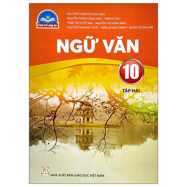 Ngữ Văn 10 - Tập 2 (Chân Trời Sáng Tạo) (Chuẩn)