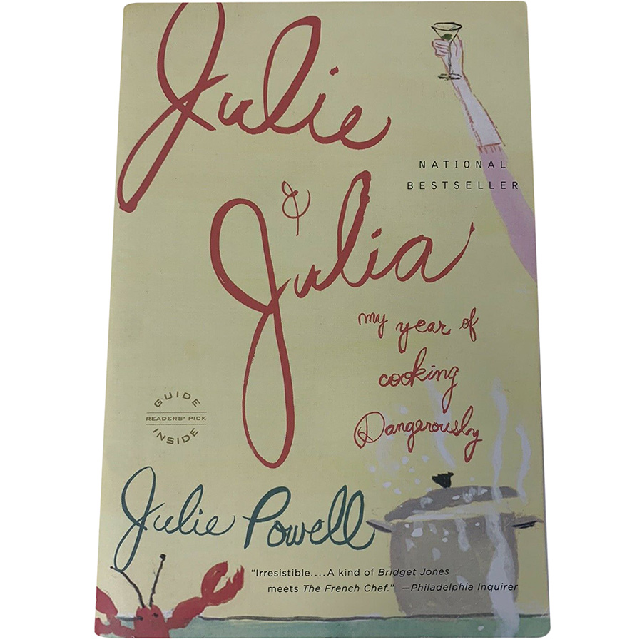 Julie and Julia : My Year of Cooking Dangerously