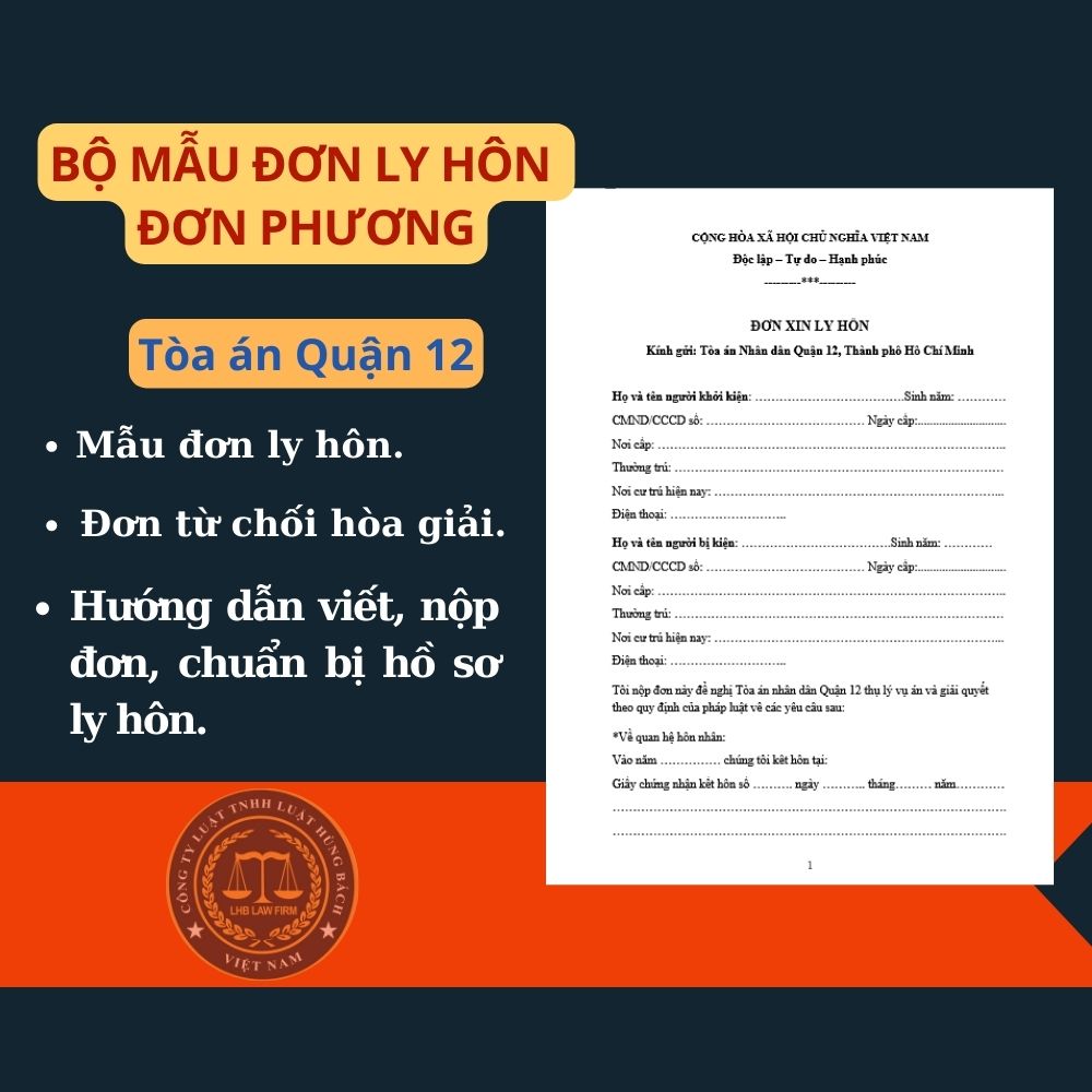 Mẫu đơn ly hôn đơn phương Tòa án quận 12 + tài liệu hướng dẫn chi tiết