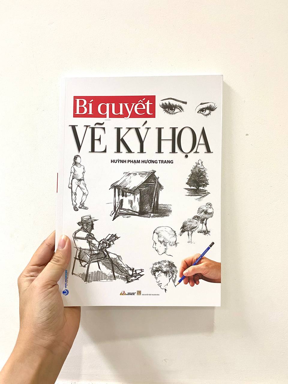 Bí Quyết Vẽ Ký Họa (Tái Bản)