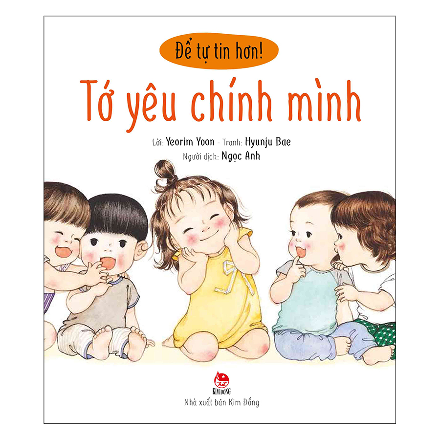 Để Tự Tin Hơn: Tớ Yêu Chính Mình