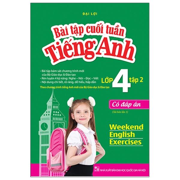 Bài Tập Cuối Tuần Tiếng Anh Lớp 4 Tập 2 - Có Đáp Án (Tái Bản 2021)