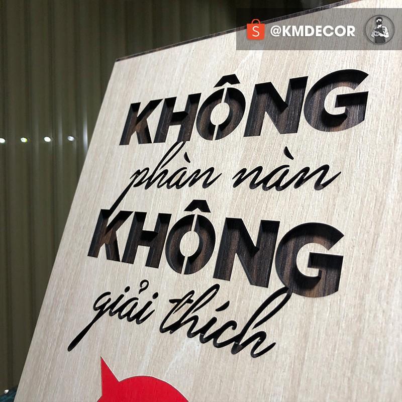 Tranh slogan truyền cảm hứng tạo động lực - Không phàn nàn không giải thích