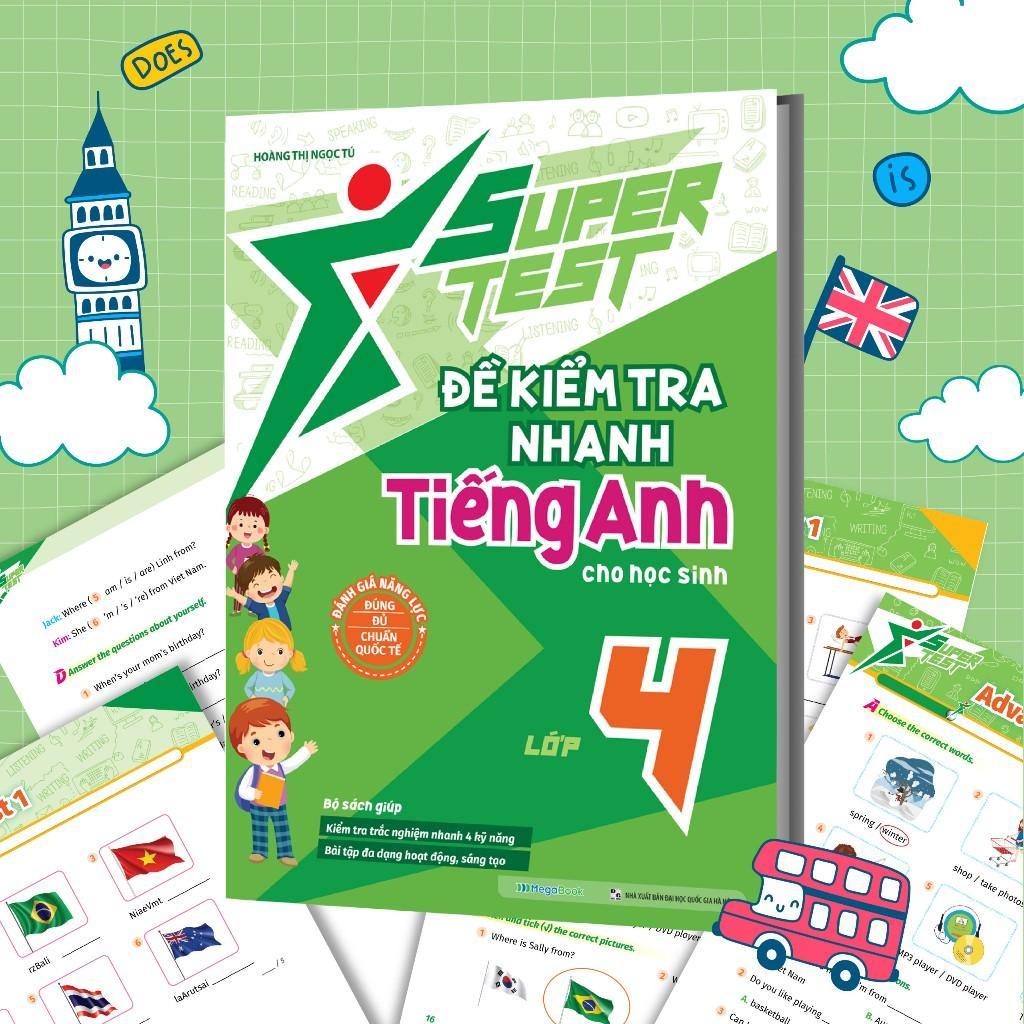 Sách - Super Test - Đề Kiểm Tra Nhanh Tiếng Anh Lớp 4 - Megabook