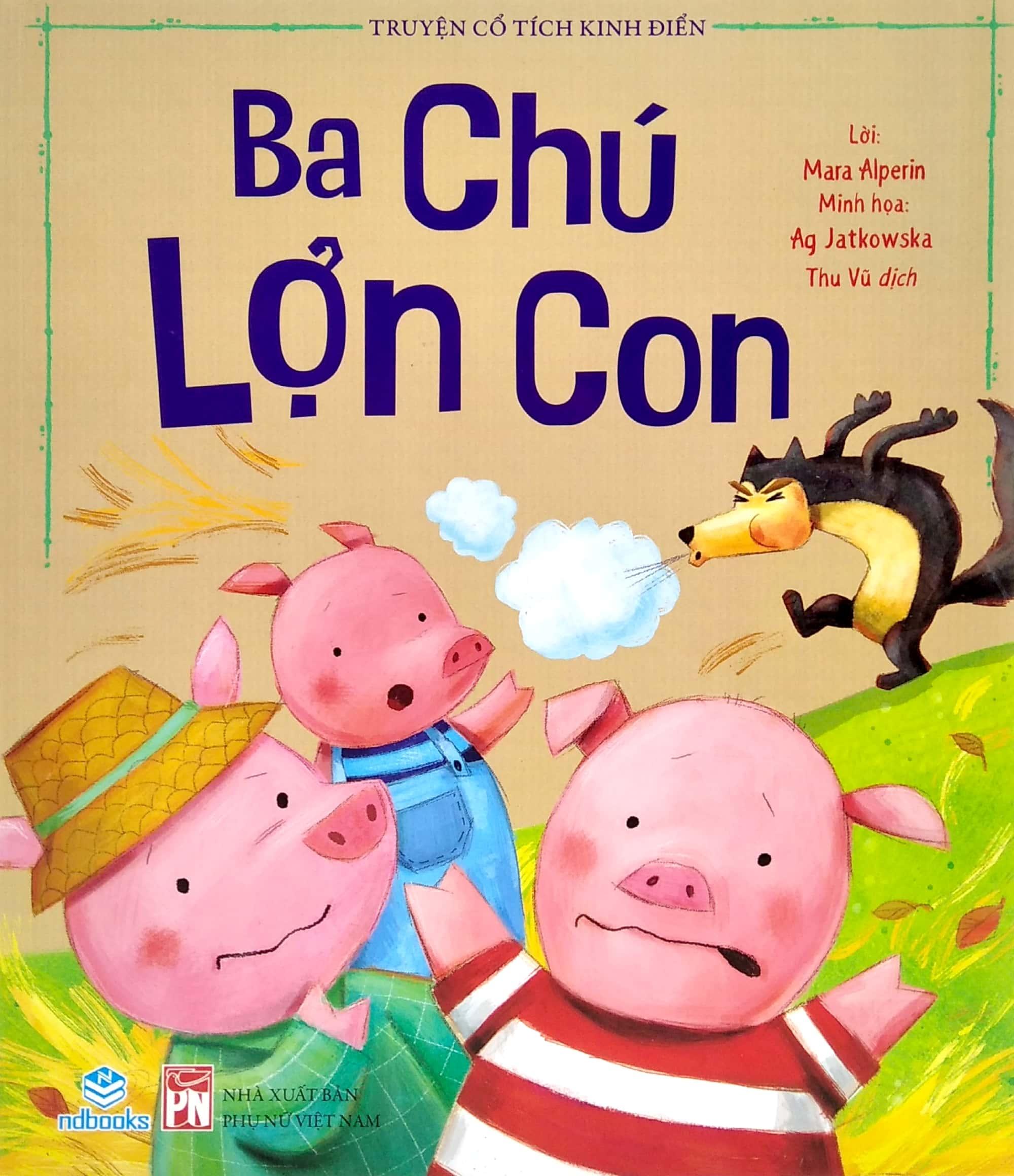 Truyện Cổ Tích Kinh Điển - Ba Chú Lợn Con