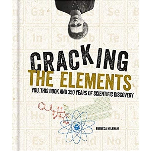 Sách - Cracking The Elements by Rebecca Mileham - Science / Nonfiction