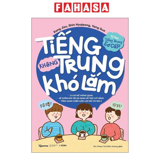Sách - Tự Học Tiếng Trung Sơ Cấp - Tiếng Trung Không Khó Lắm