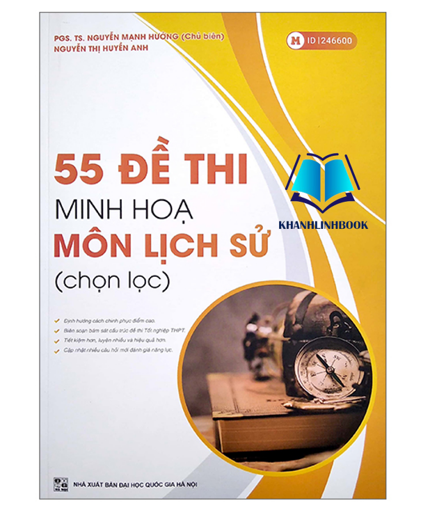 Sách - 55 đề thi minh hoạ môn Lịch sử (Chọn lọc) (Moon)