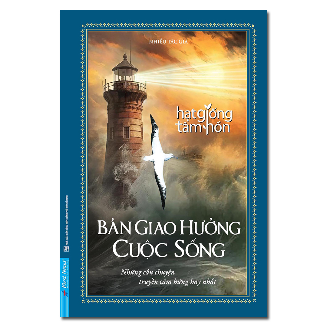 Sách - Hạt Giống Tâm Hồn Bản Giao Hưởng Cuộc Sống (Bìa cứng)