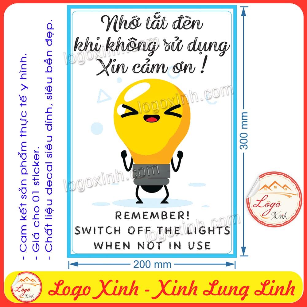 LOGO TEM STICKER TẮT BÓNG ĐÈN KHI KHÔNG SỬ DỤNG,TURN OFF THE LIGHT LAMP WHEN LEAVE,TIẾT KIỆM ĐIỆN