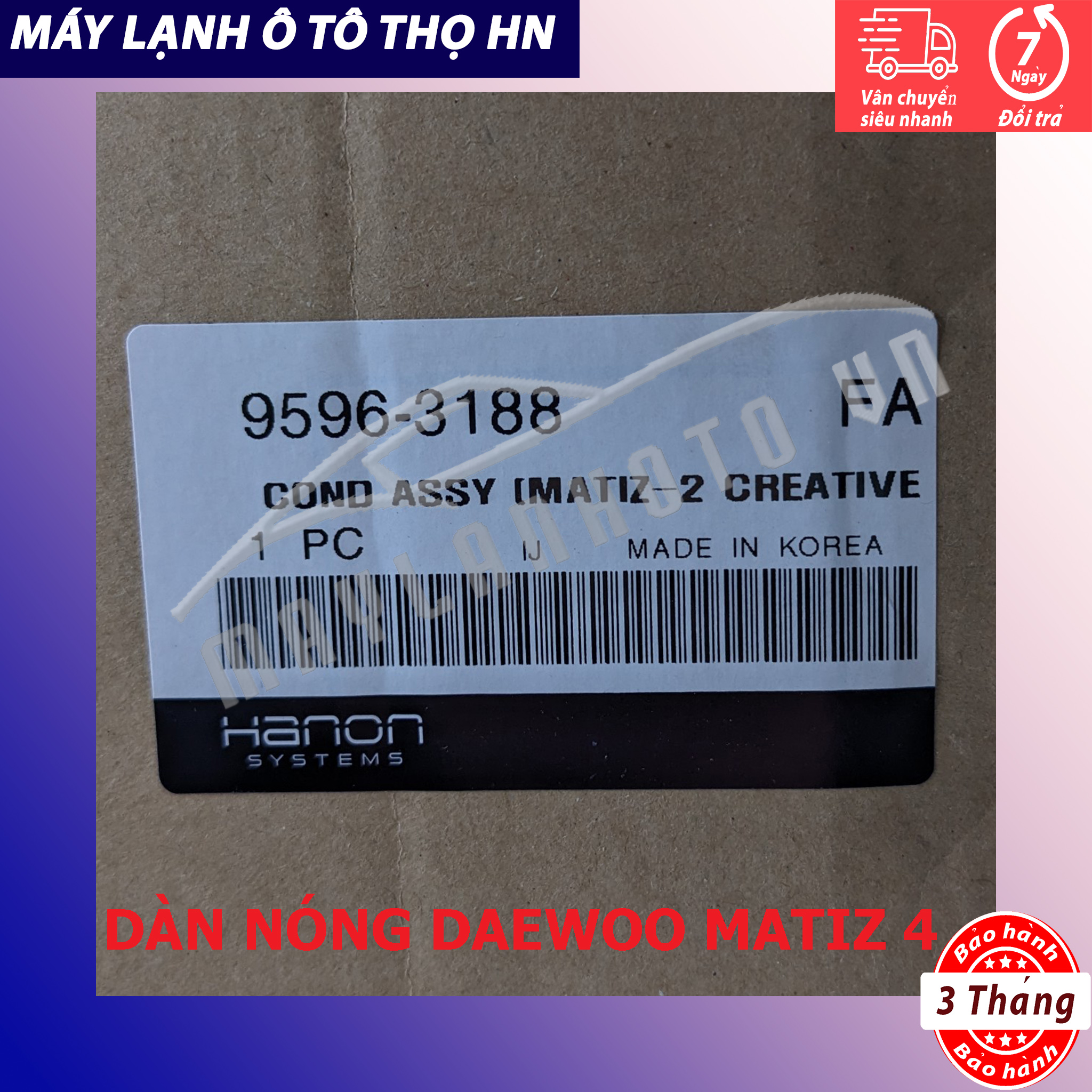 Dàn (giàn) nóng Daewoo Matiz 4 - Chevrolet Spark - Groove 2012 2013 2014 2015 Hàn Quốc 12 13 14 15