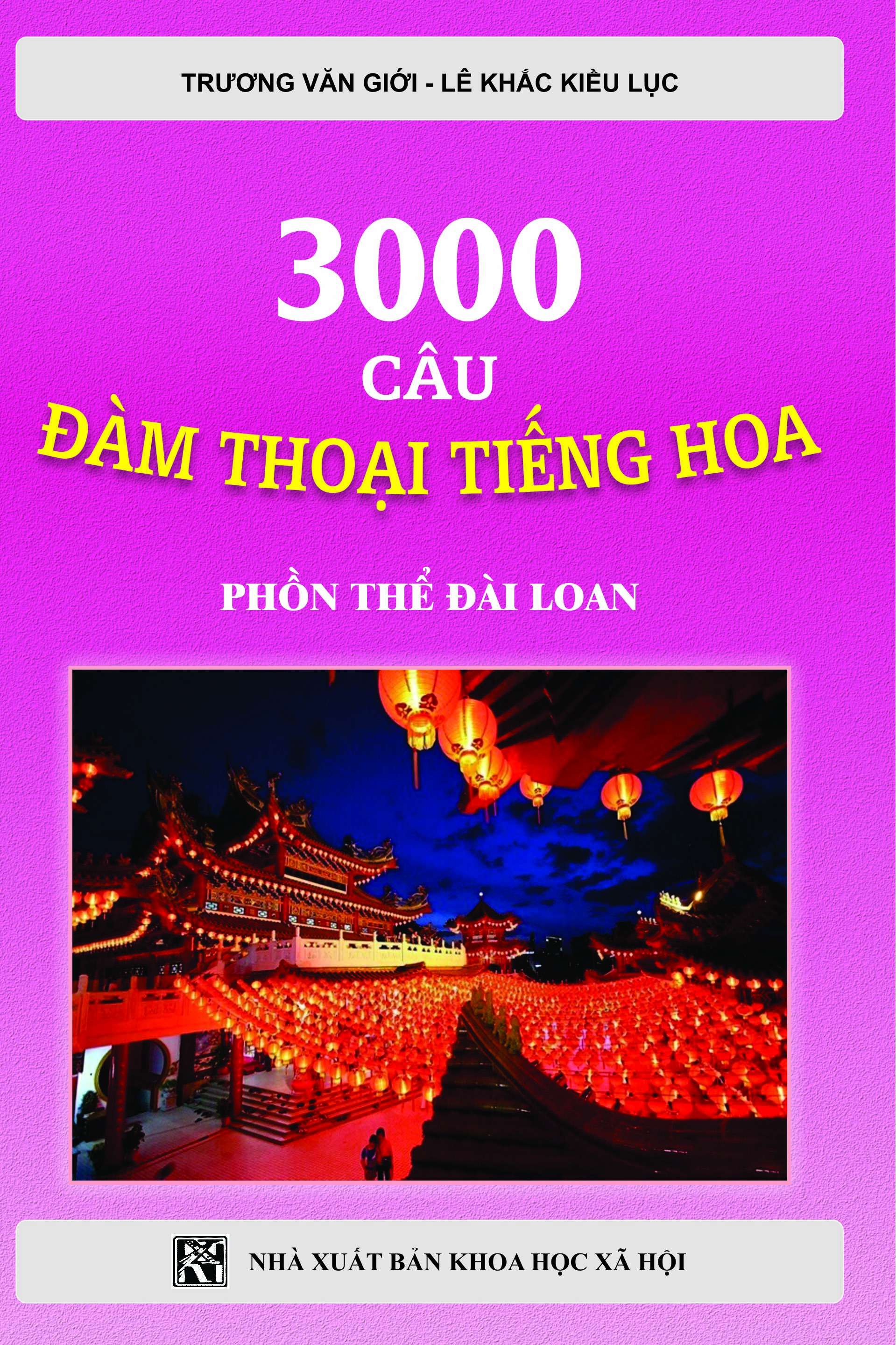 3000 Câu Đàm Thoại Tiếng Hoa - Chữ Phồn Thể Đài Loan