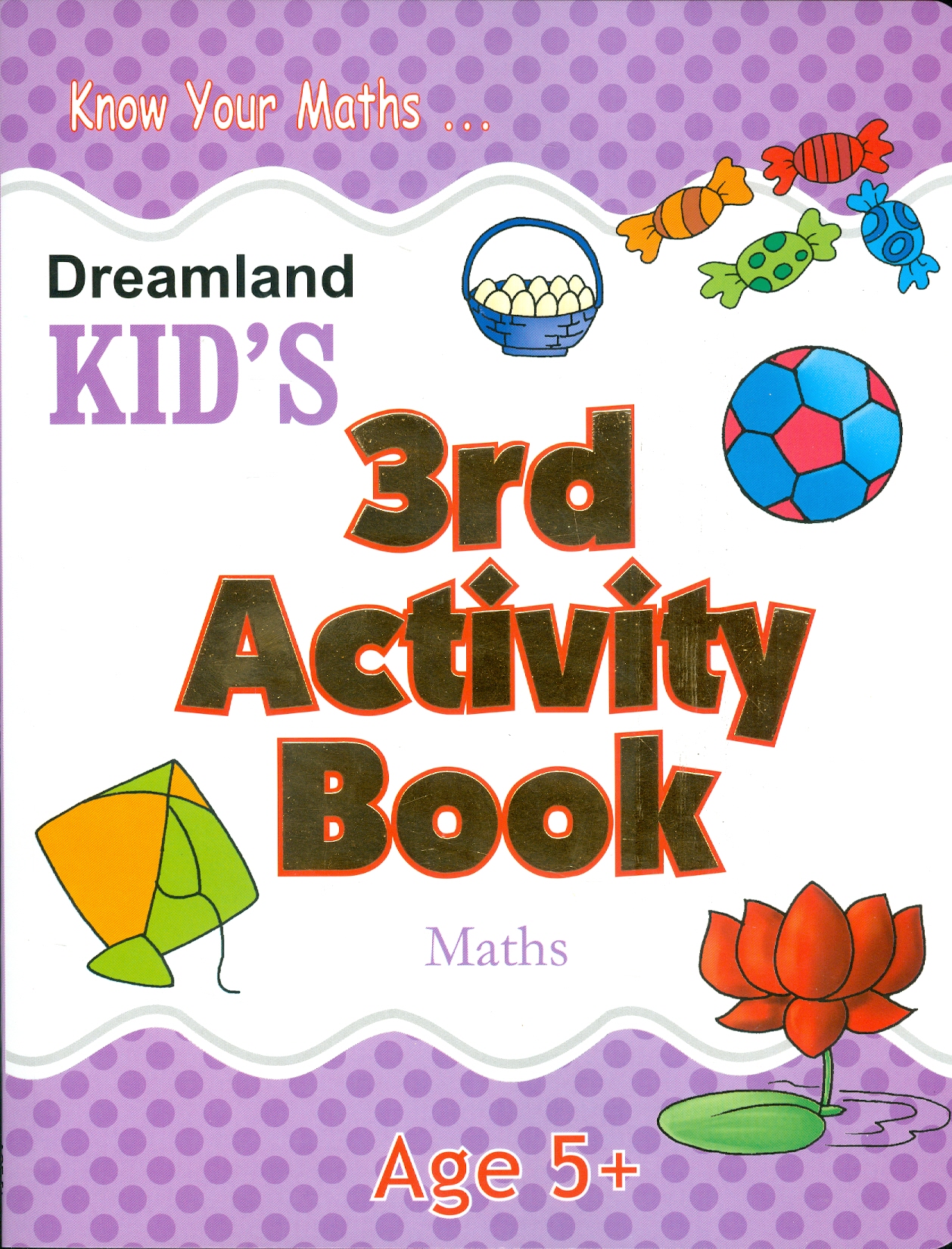 Kid's 3rd Activity Book Maths - Age 5+ (Các Hoạt Động Toán Học Cho Trẻ 5+)