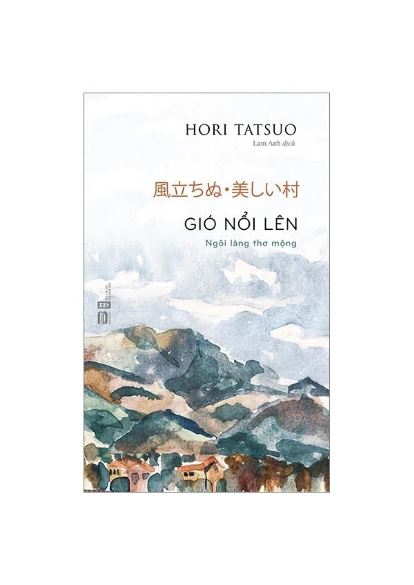 Gió Nổi Lên - Tác Giả Hori Tatsuo (PB)