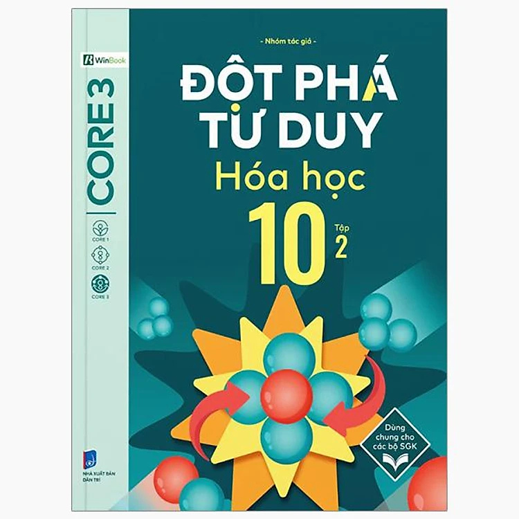 Đột Phá Tư Duy Hóa Học 10 - Tập 2 - nhieu tac gia - NXB Dân Trí - WinBooks