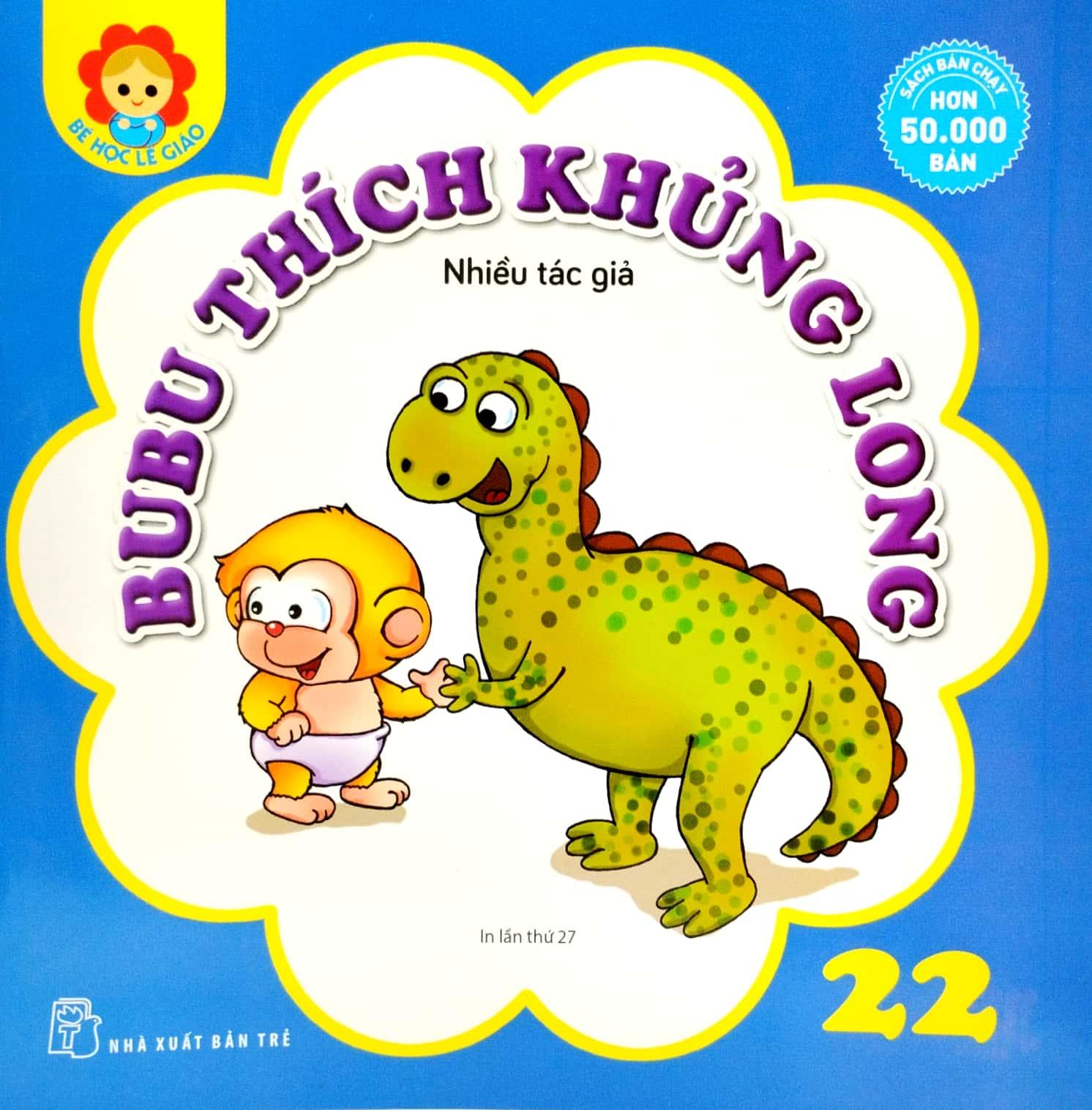 Bé Học Lễ Giáo - Bubu Tập 22: Thích Khủng Long (Tái Bản 2023)