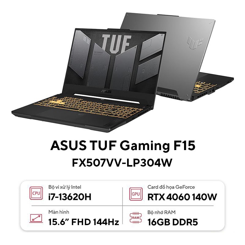 ASUS TUF Gaming F15 FX507VV-LP304W (Intel Core i7-13620H | RTX 4060 |16GB | 1TB | 15.6 inch FHD 144Hz | Win 11 | Xám) - HÀNG CHÍNH HÃNG