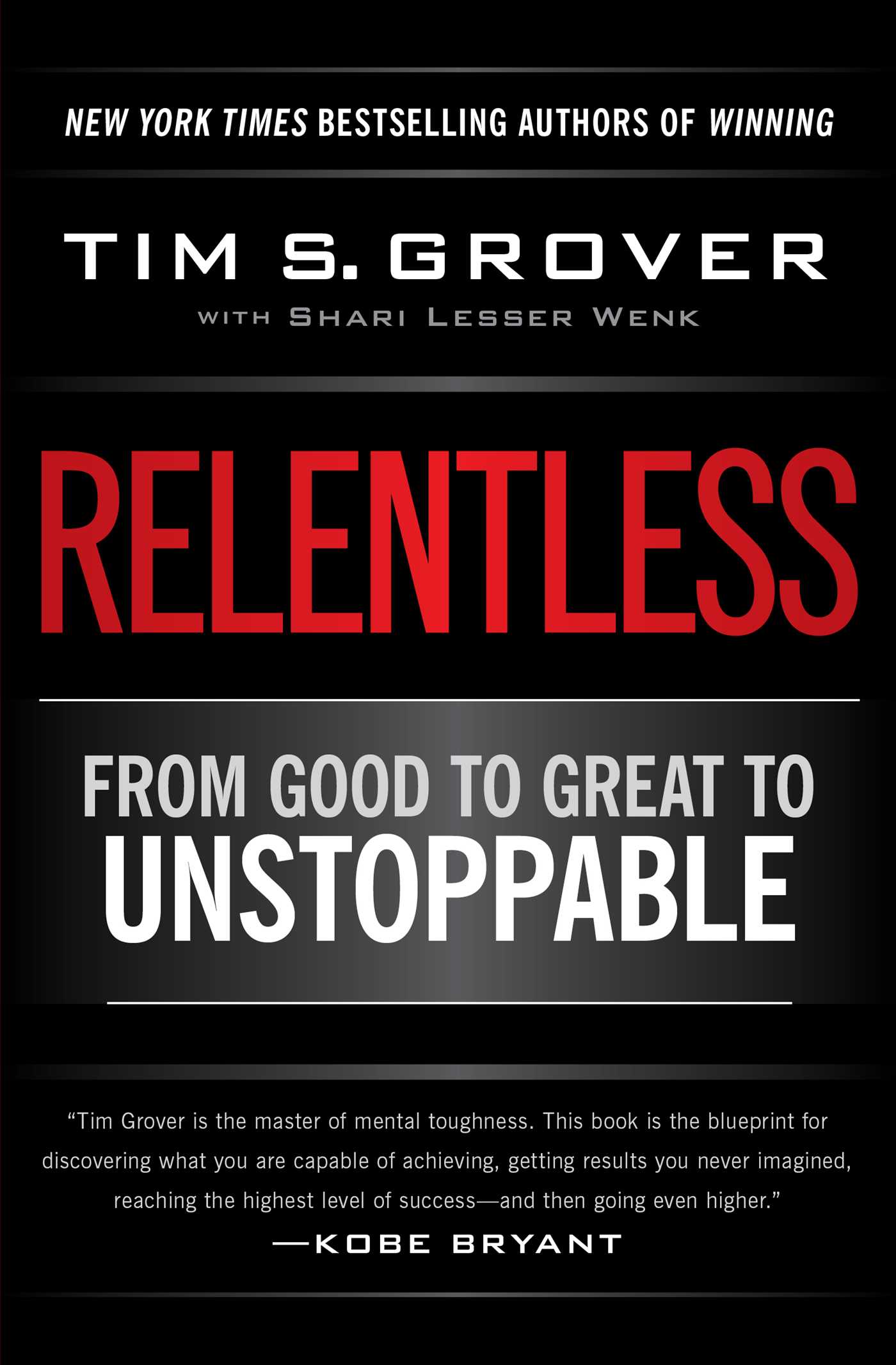 Sách phát triển bản thân  tiếng Anh: Relentless: From Good To Great To Unstoppable