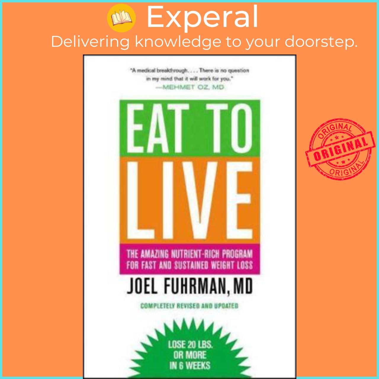 Sách - Eat to Live : The Amazing Nutrient-rich Program for Fast and Sustained We by Joel Fuhrman