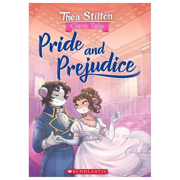 Sách ngoại văn: Thea Retells The Classics - Book 1 - Pride And Prejudice (New)