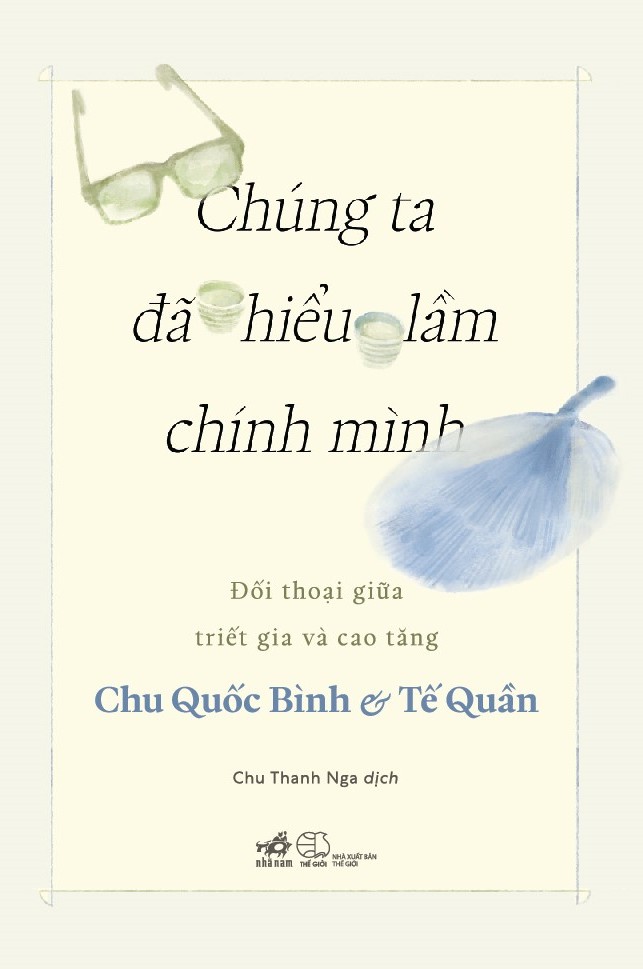 Chúng Ta Đã Hiểu Lầm Chính Mình