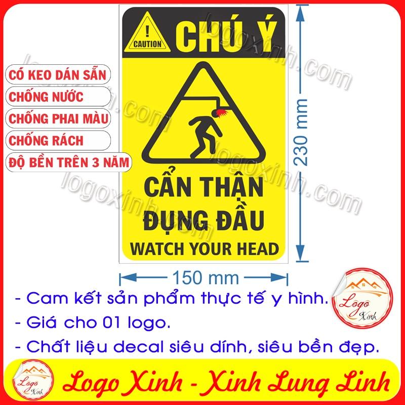 LOGO TEM STICKER BIỂN CẢNH BÁO CẨN THẬN ĐỤNG ĐẦU, CẨN THẬN CỤNG ĐẦU- WATCH YOUR HEAD - BIỂN CẢNH BÁO AN TOÀN LAO ĐỘNG