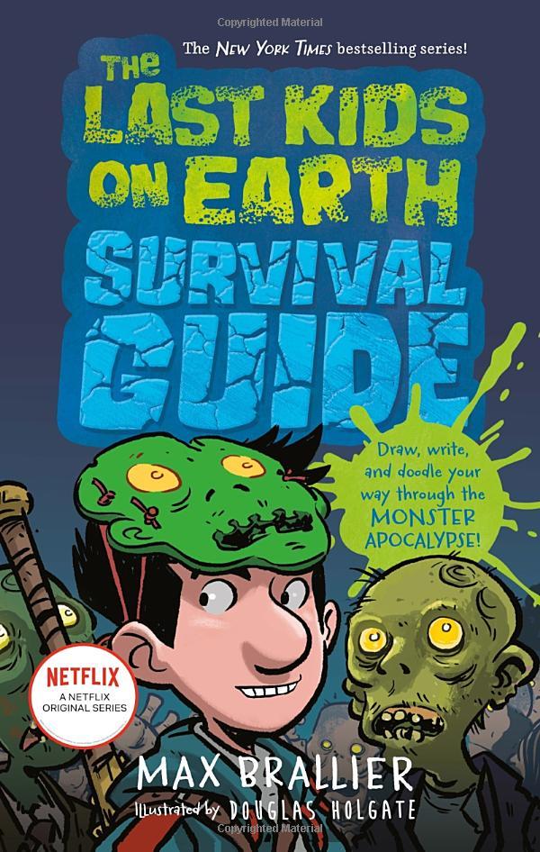 The Last Kids On Earth Survival Guide